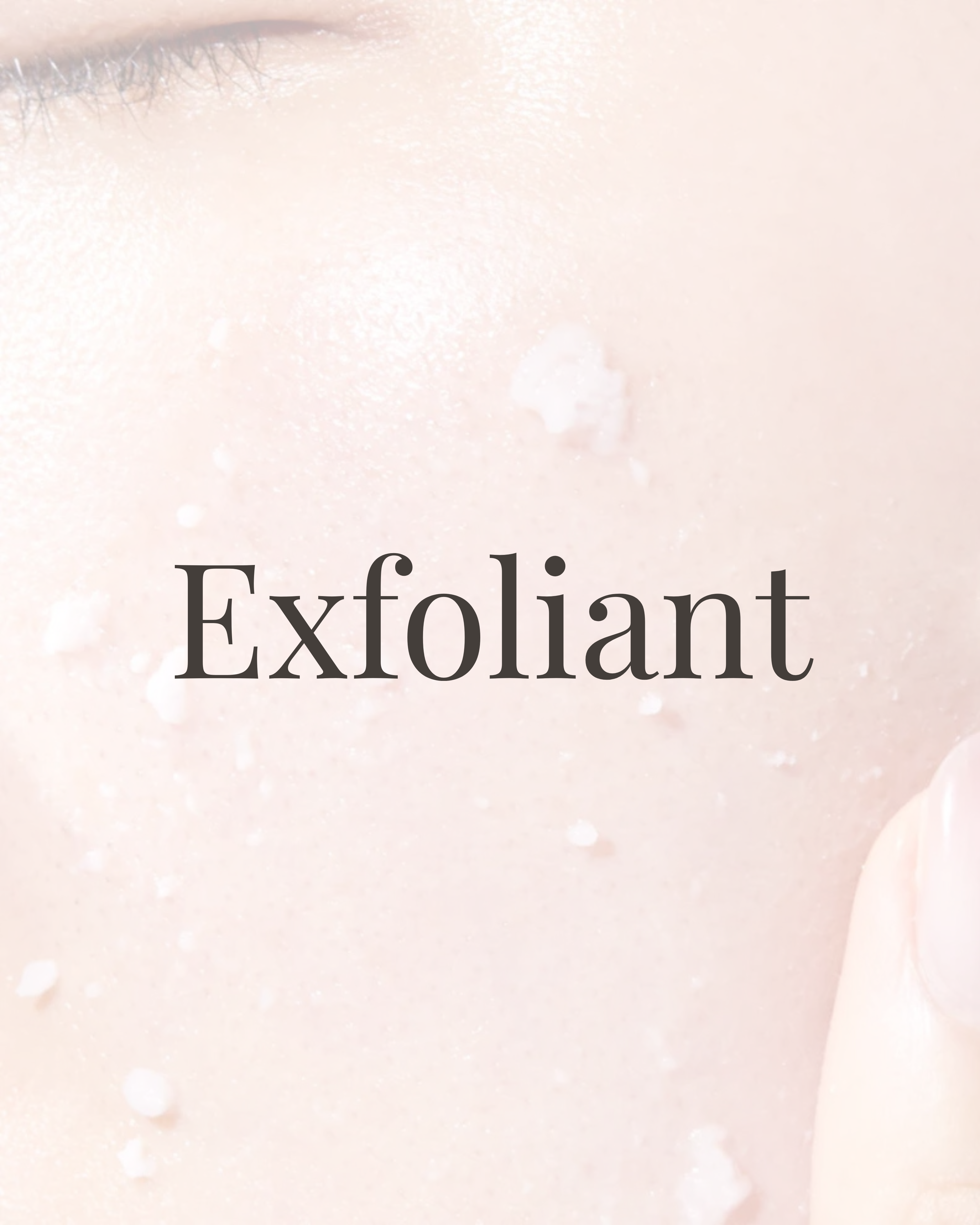 Exfoliant